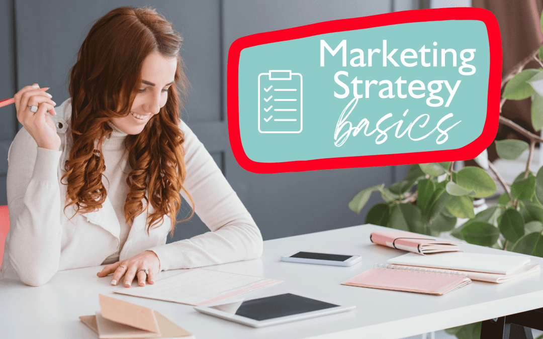 How to create a basic marketing strategy