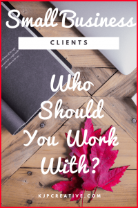 which clients should you work with as a small business owner?