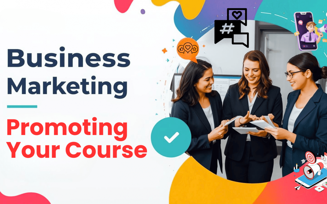 Small Business Marketing - promoting your course using social media | KJP Creative
