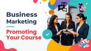 10 Ways to Promote Your Course (Without the Overwhelm)